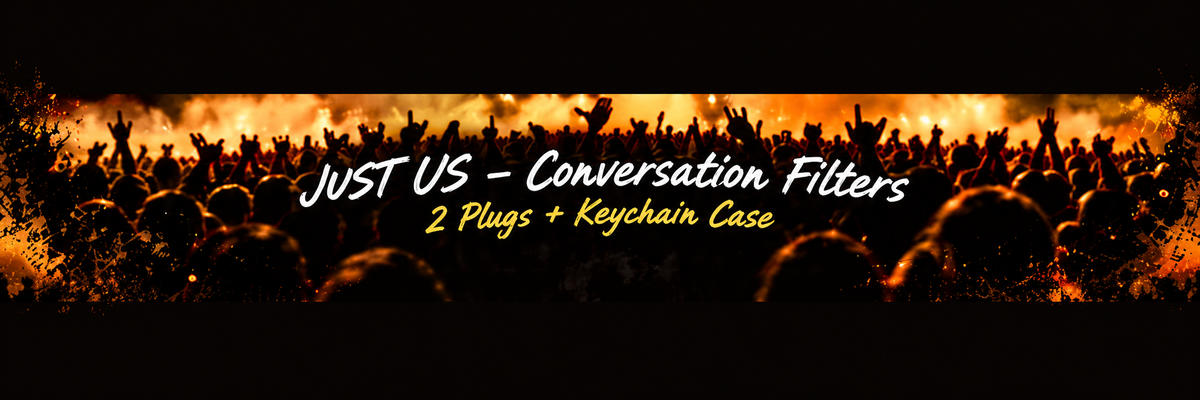 JUST US — Filtros para Conversar. 2 tapones + estuche llavero.